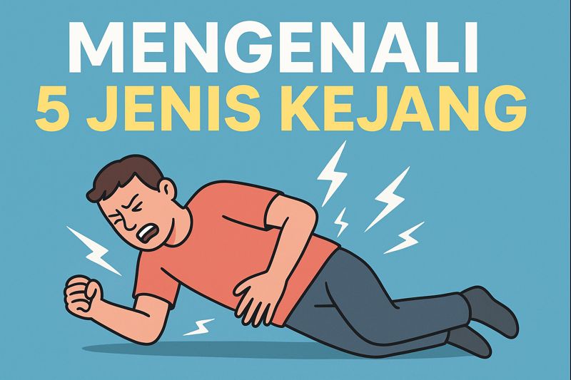 Mengenal 5 Jenis Kejang: Atonic, Myoclonic, Absence, Focal, dan Tonic-Clonic